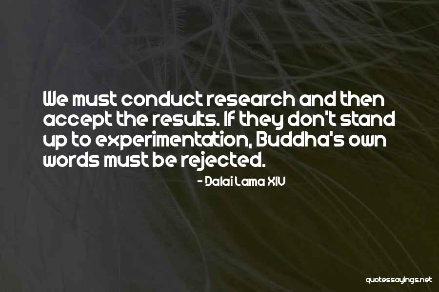 When You Get Rejected Quotes By Dalai Lama XIV When You Get Rejected Quotes By Dalai Lama XIV