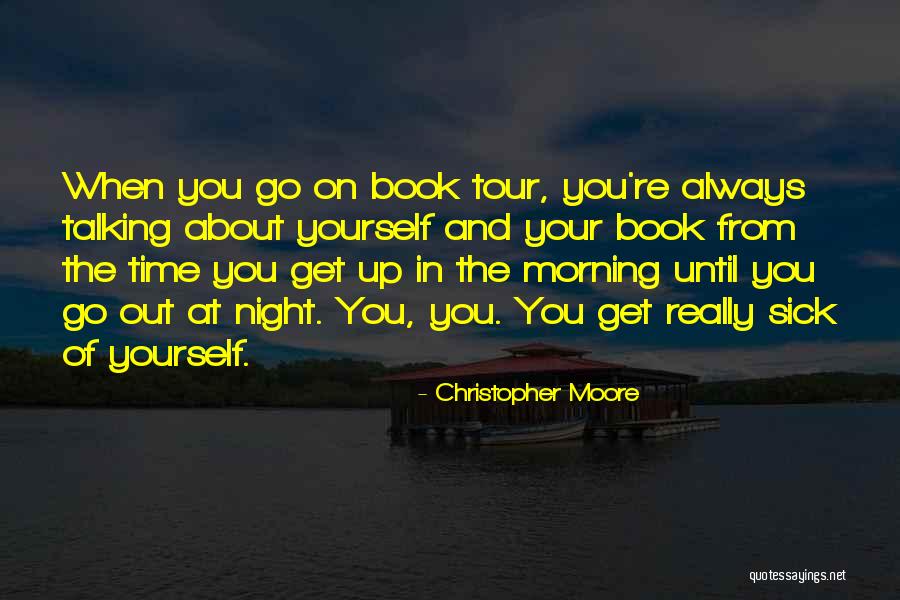 When You Get Sick Quotes By Christopher Moore When You Get Sick Quotes By Christopher Moore