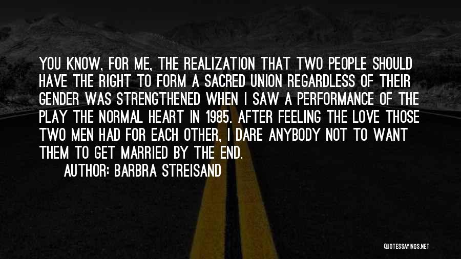 When You Get To Know Me Quotes By Barbra Streisand