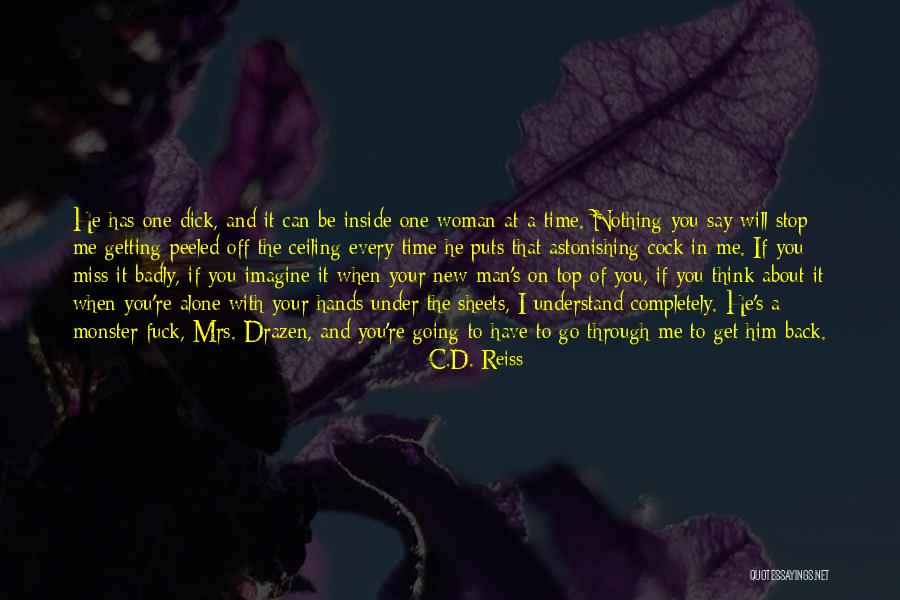When You Get To The Top Quotes By C.D. Reiss When You Get To The Top Quotes By C.D. Reiss