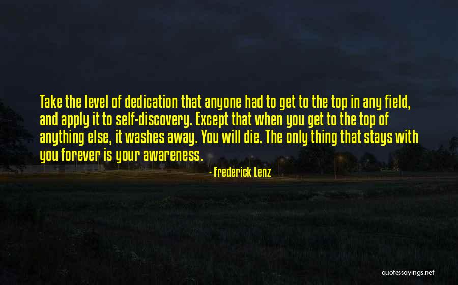 When You Get To The Top Quotes By Frederick Lenz When You Get To The Top Quotes By Frederick Lenz