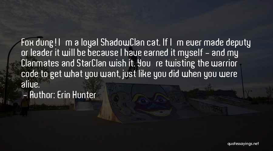 When You Get What You Want Quotes By Erin Hunter