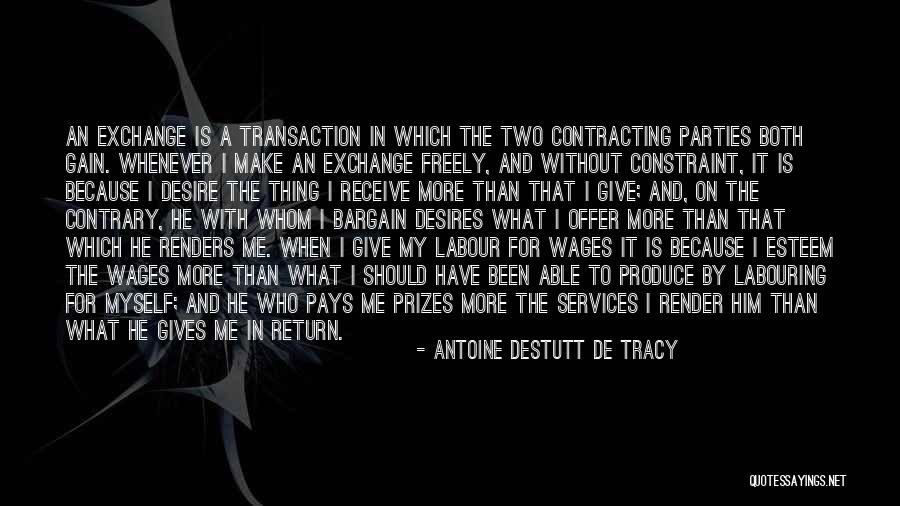 When You Give And Get Nothing In Return Quotes By Antoine Destutt De Tracy When You Give And Get Nothing In Return Quotes By Antoine Destutt De Tracy