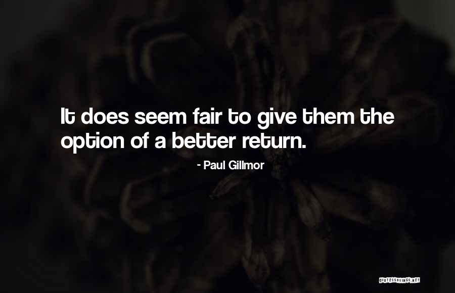When You Give And Get Nothing In Return Quotes By Paul Gillmor When You Give And Get Nothing In Return Quotes By Paul Gillmor