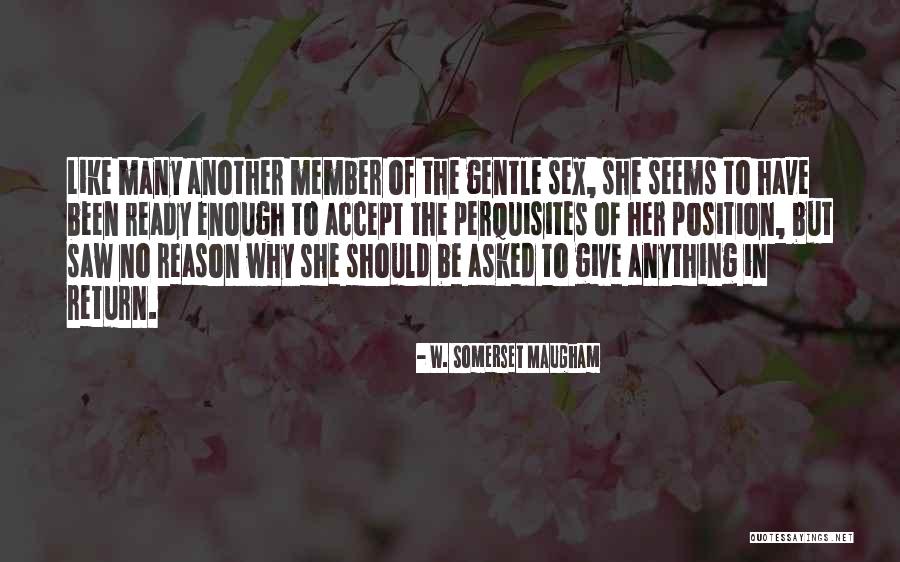 When You Give And Get Nothing In Return Quotes By W. Somerset Maugham When You Give And Get Nothing In Return Quotes By W. Somerset Maugham