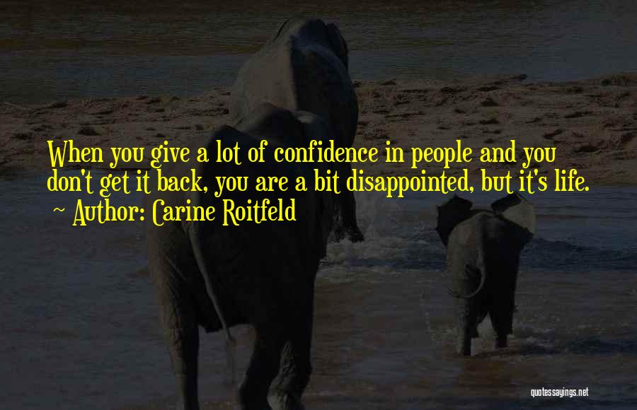 When You Give Back Quotes By Carine Roitfeld