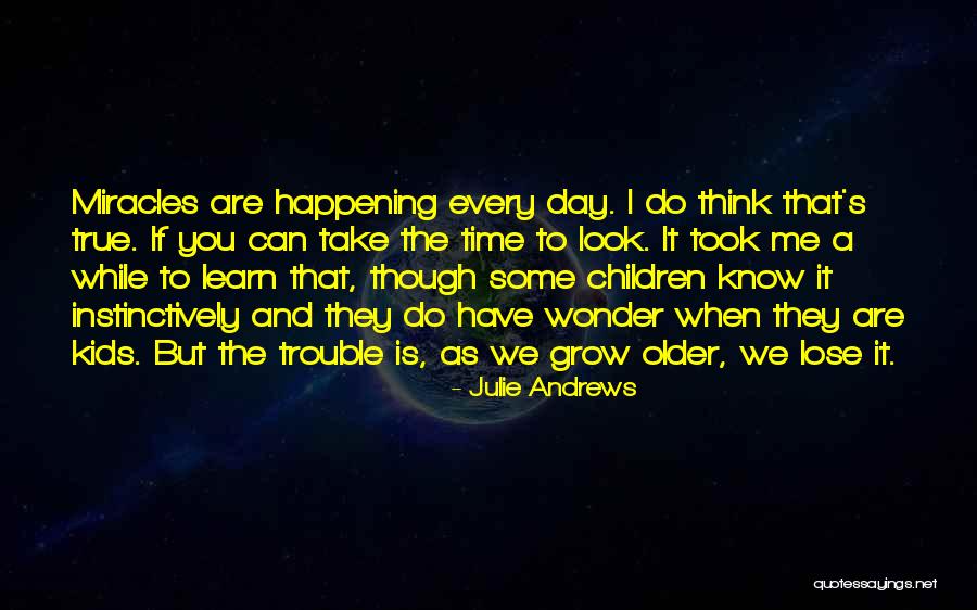 When You Grow Older Quotes By Julie Andrews