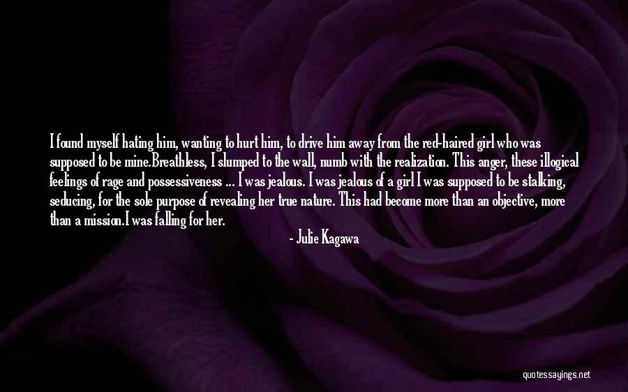 When You Have Become So Numb Quotes By Julie Kagawa When You Have Become So Numb Quotes By Julie Kagawa