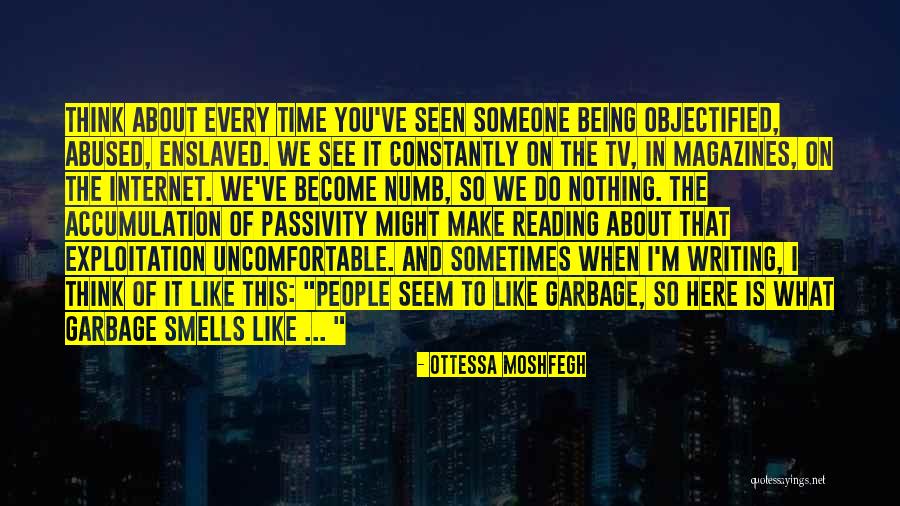 When You Have Become So Numb Quotes By Ottessa Moshfegh When You Have Become So Numb Quotes By Ottessa Moshfegh