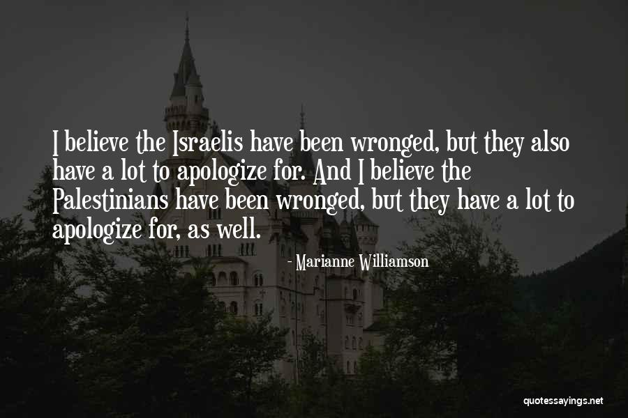 When You Have Been Wronged Quotes By Marianne Williamson