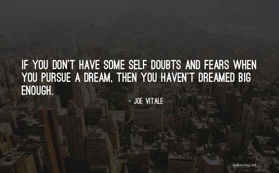 When You Have Doubts Quotes By Joe Vitale When You Have Doubts Quotes By Joe Vitale
