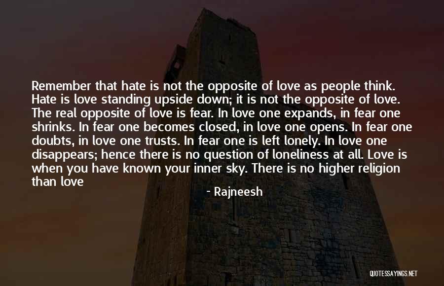 When You Have Doubts Quotes By Rajneesh When You Have Doubts Quotes By Rajneesh