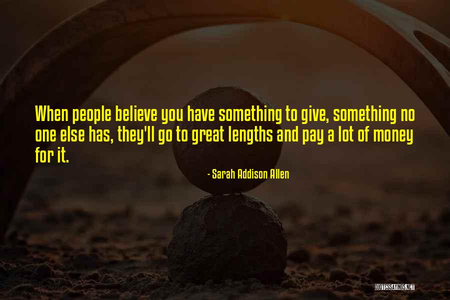 When You Have Money Quotes By Sarah Addison Allen When You Have Money Quotes By Sarah Addison Allen