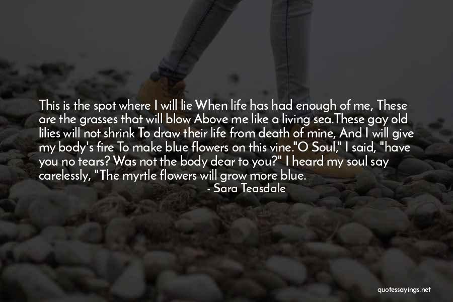 When You Have No More To Give Quotes By Sara Teasdale When You Have No More To Give Quotes By Sara Teasdale