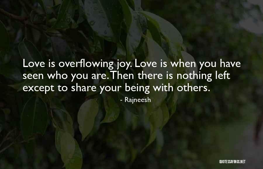 When You Have Nothing Left Quotes By Rajneesh When You Have Nothing Left Quotes By Rajneesh