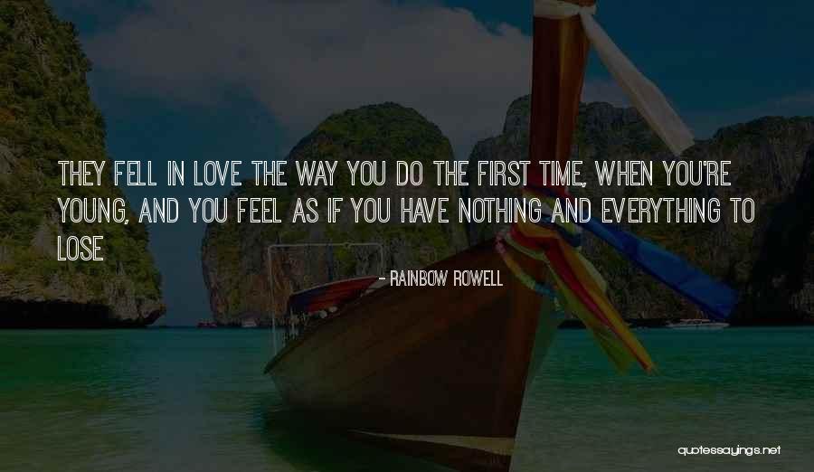 When You Have Nothing To Lose Quotes By Rainbow Rowell When You Have Nothing To Lose Quotes By Rainbow Rowell