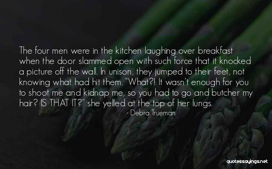 When You Hit A Wall Quotes By Debra Trueman When You Hit A Wall Quotes By Debra Trueman