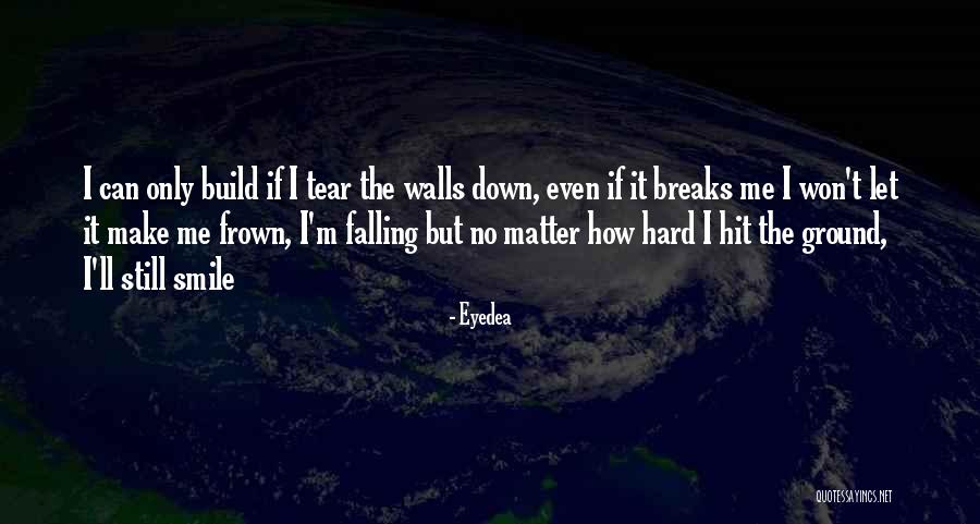 When You Hit A Wall Quotes By Eyedea When You Hit A Wall Quotes By Eyedea