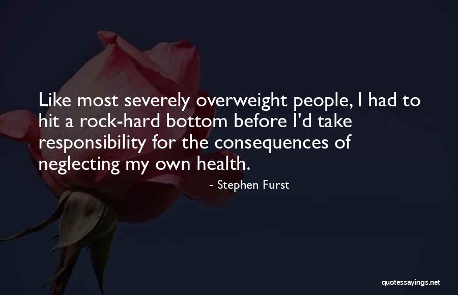 When You Hit Rock Bottom Quotes By Stephen Furst When You Hit Rock Bottom Quotes By Stephen Furst