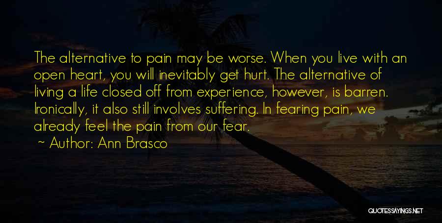 When You Hurt Quotes By Ann Brasco