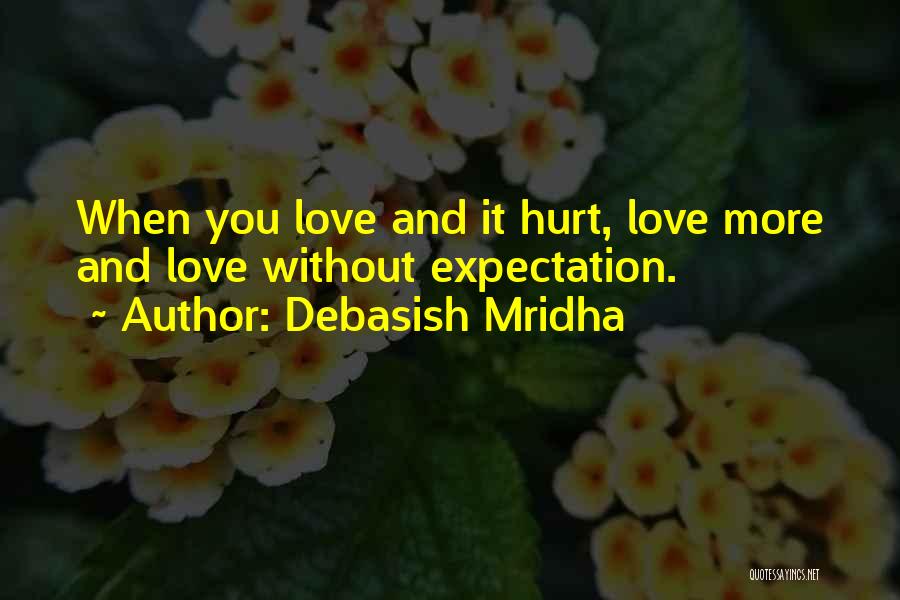 When You Hurt Quotes By Debasish Mridha