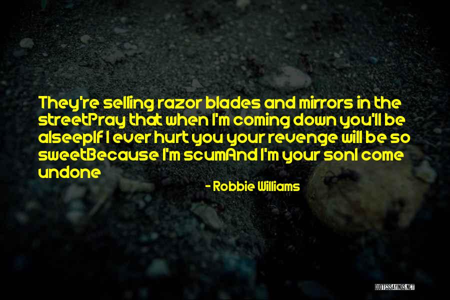 When You Hurt Quotes By Robbie Williams