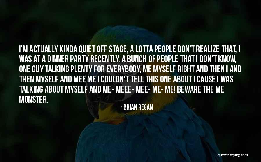 When You Know It's The Right Guy Quotes By Brian Regan When You Know It's The Right Guy Quotes By Brian Regan