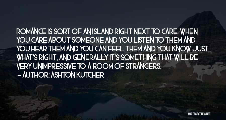 When You Know Something Is Right Quotes By Ashton Kutcher