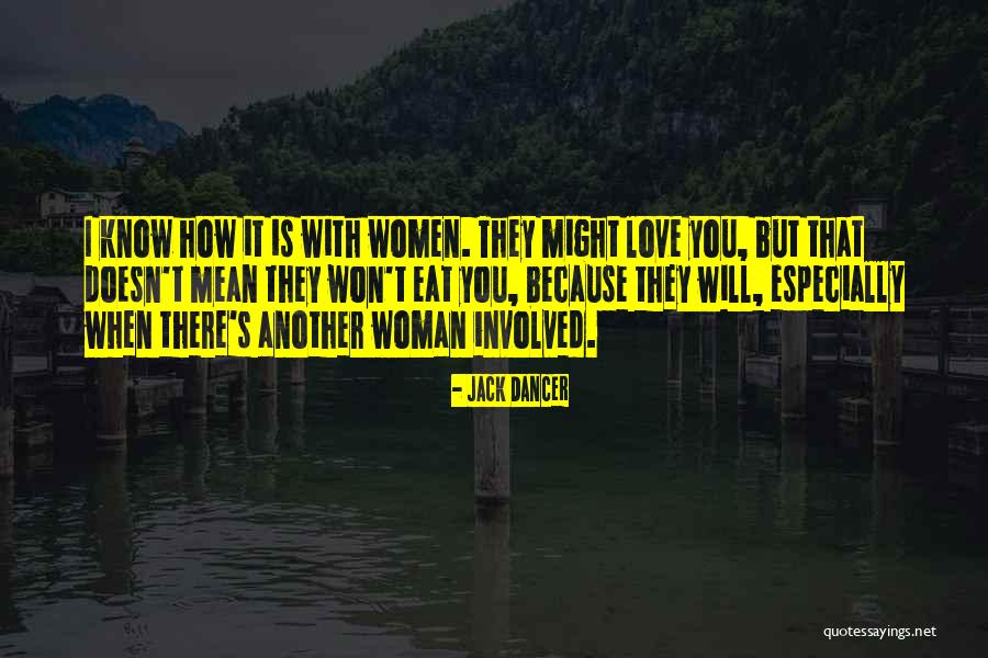When You Know You Know Quote Quotes By Jack Dancer When You Know You Know Quote Quotes By Jack Dancer