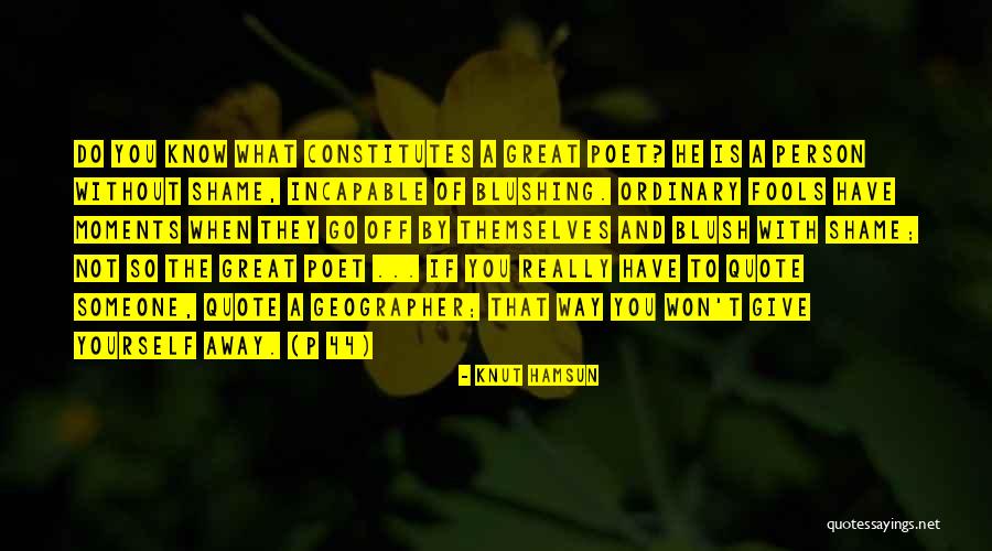 When You Know You Know Quote Quotes By Knut Hamsun When You Know You Know Quote Quotes By Knut Hamsun