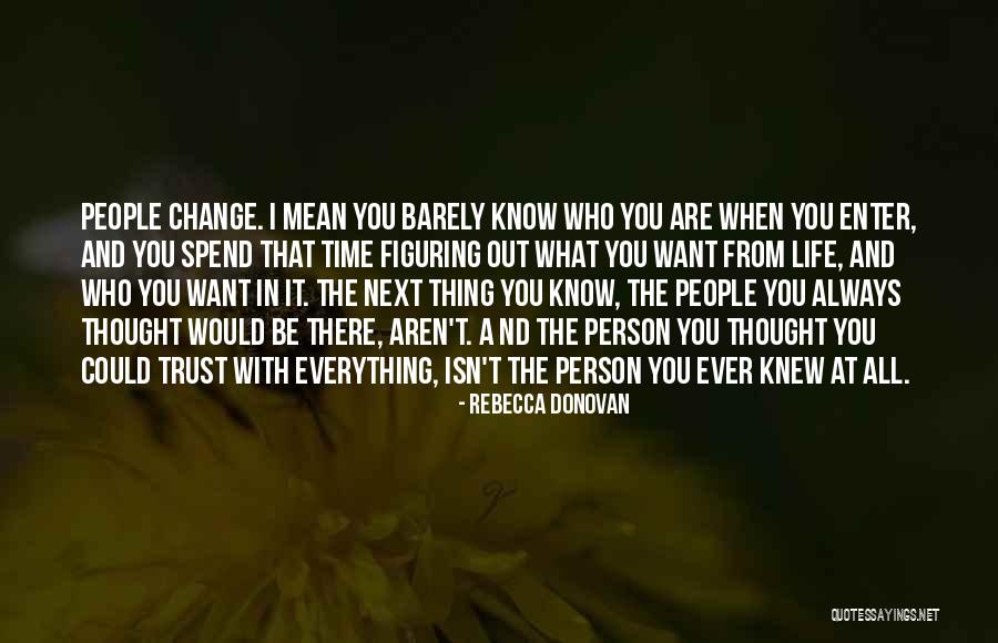 When You Know You Know Quote Quotes By Rebecca Donovan When You Know You Know Quote Quotes By Rebecca Donovan