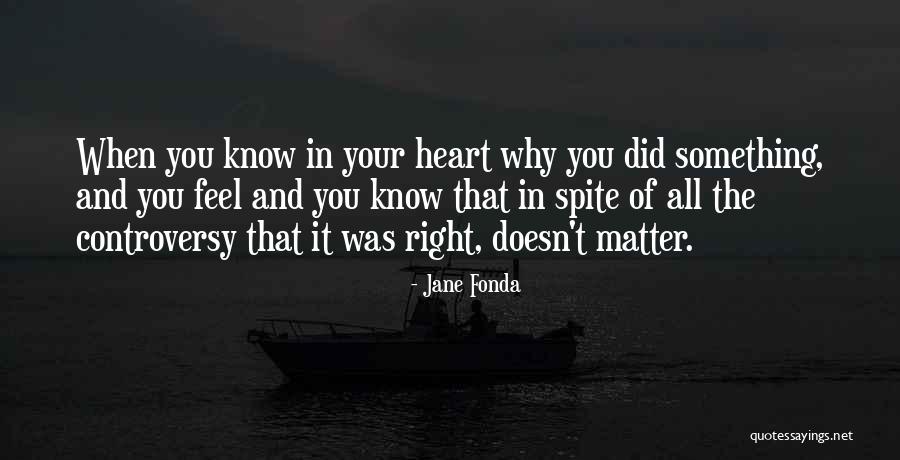 When You Know Your Why Quotes By Jane Fonda When You Know Your Why Quotes By Jane Fonda