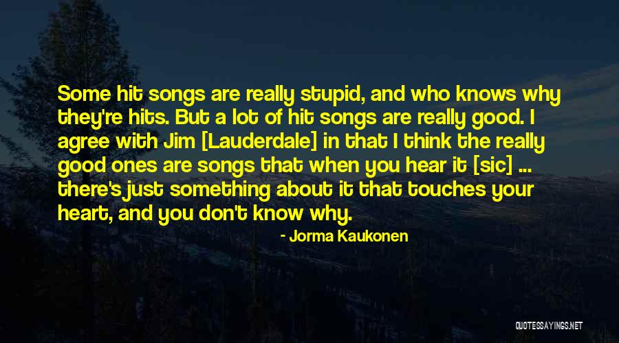 When You Know Your Why Quotes By Jorma Kaukonen When You Know Your Why Quotes By Jorma Kaukonen