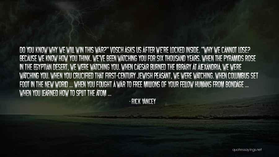 When You Know Your Why Quotes By Rick Yancey When You Know Your Why Quotes By Rick Yancey