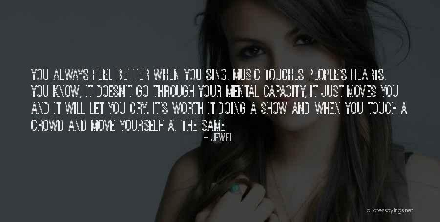 When You Know Your Worth Quotes By Jewel When You Know Your Worth Quotes By Jewel