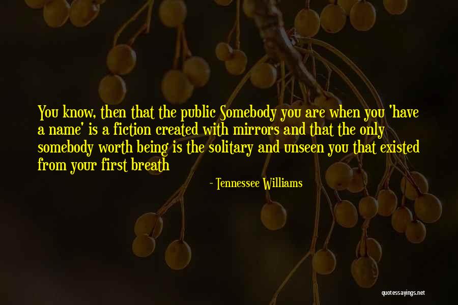 When You Know Your Worth Quotes By Tennessee Williams When You Know Your Worth Quotes By Tennessee Williams