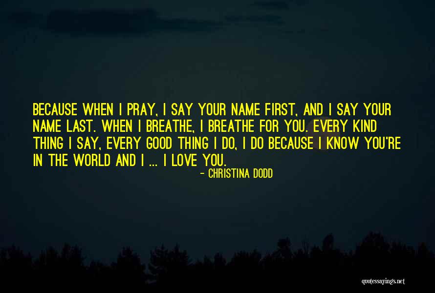 When You Know You're In Love Quotes By Christina Dodd When You Know You're In Love Quotes By Christina Dodd