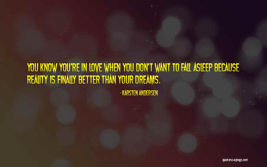 When You Know You're In Love Quotes By Karsten Andersen When You Know You're In Love Quotes By Karsten Andersen