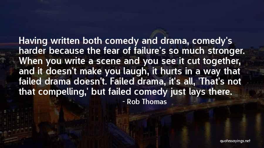 When You Laugh Quotes By Rob Thomas When You Laugh Quotes By Rob Thomas