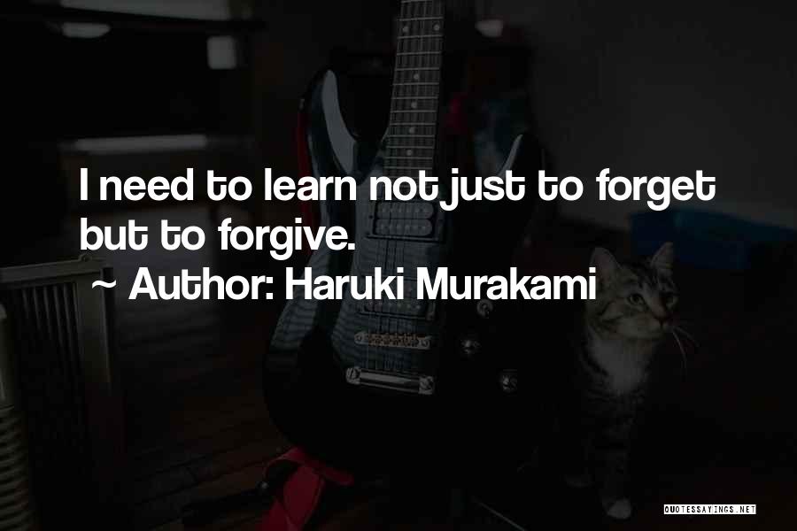 When You Learn To Forgive Quotes By Haruki Murakami