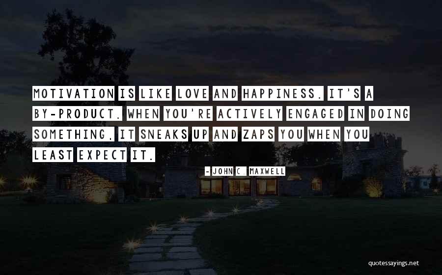 When You Least Expect It Love Quotes By John C. Maxwell When You Least Expect It Love Quotes By John C. Maxwell