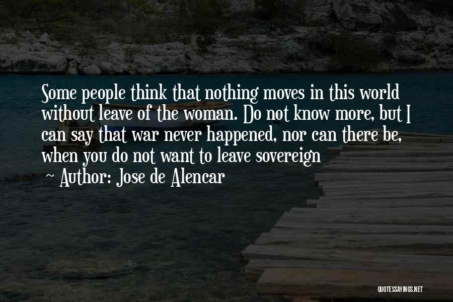 When You Leave This World Quotes By Jose De Alencar