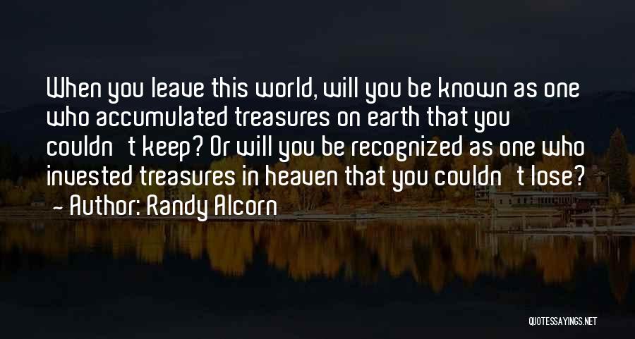 When You Leave This World Quotes By Randy Alcorn