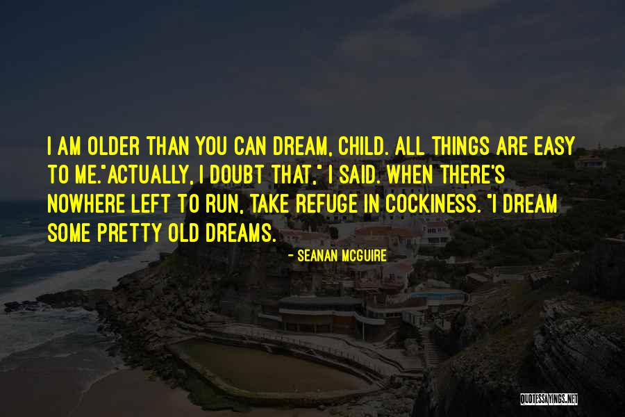 When You Left Me Quotes By Seanan McGuire When You Left Me Quotes By Seanan McGuire