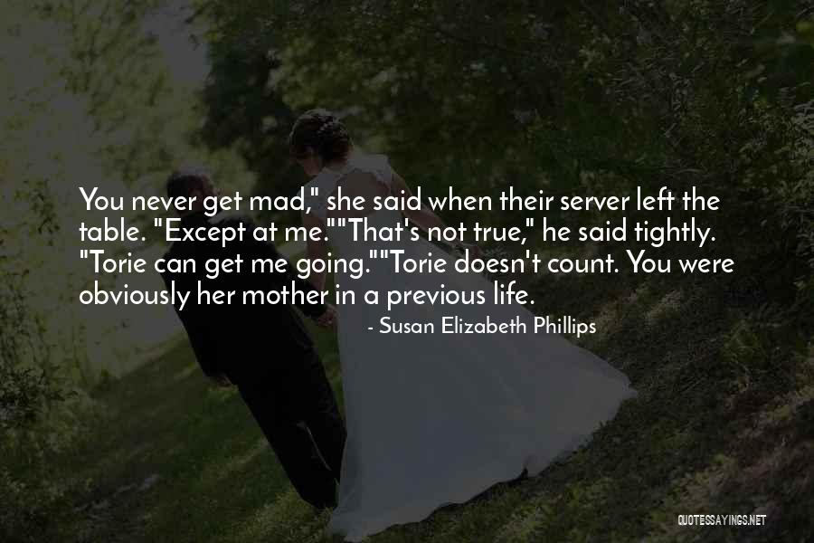 When You Left Me Quotes By Susan Elizabeth Phillips When You Left Me Quotes By Susan Elizabeth Phillips