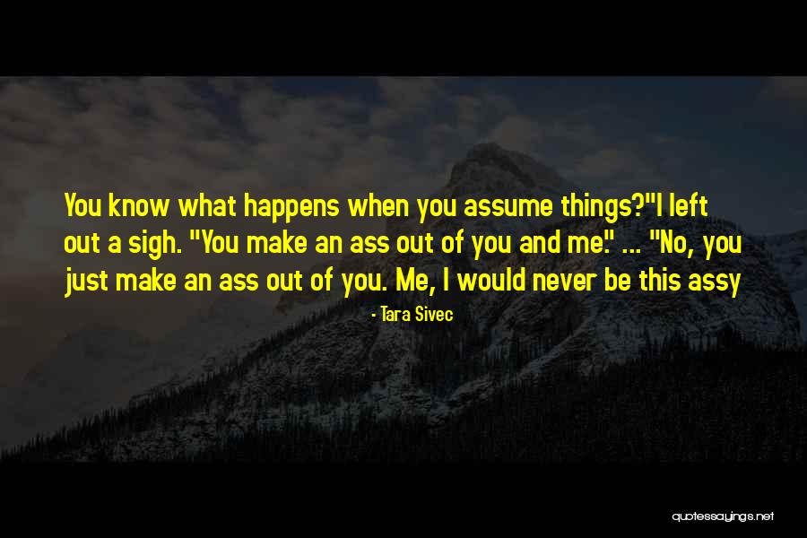 When You Left Me Quotes By Tara Sivec When You Left Me Quotes By Tara Sivec