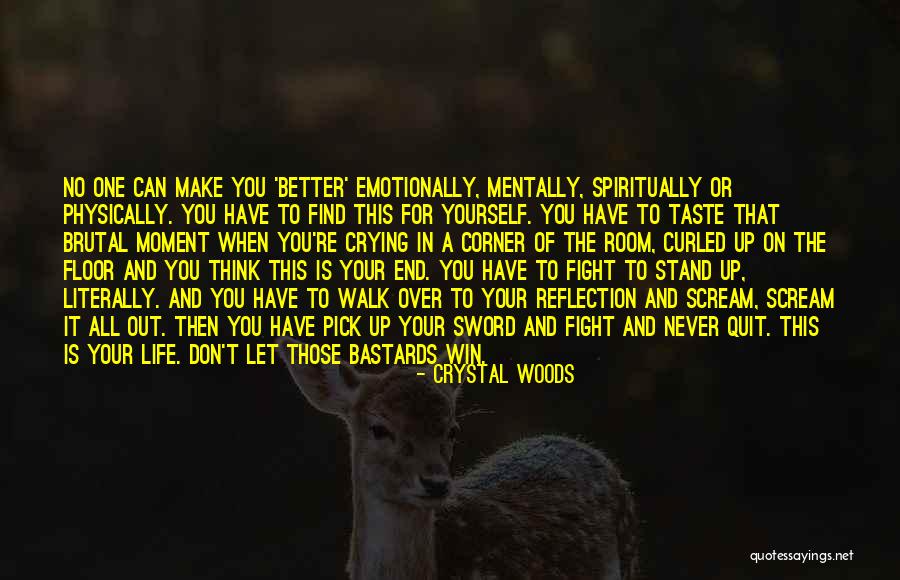 When You Let It All Out Quotes By Crystal Woods When You Let It All Out Quotes By Crystal Woods