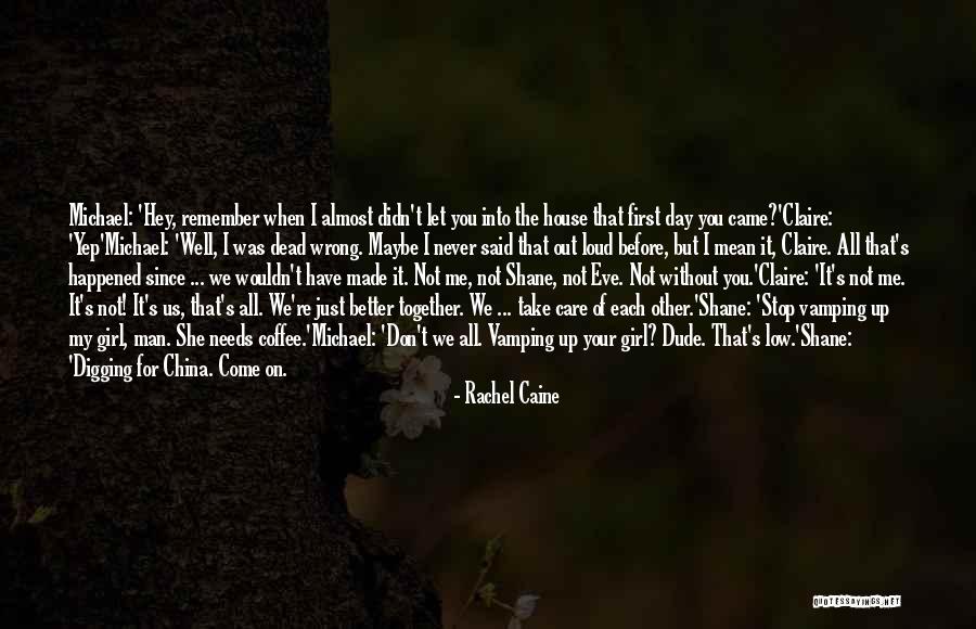 When You Let It All Out Quotes By Rachel Caine When You Let It All Out Quotes By Rachel Caine