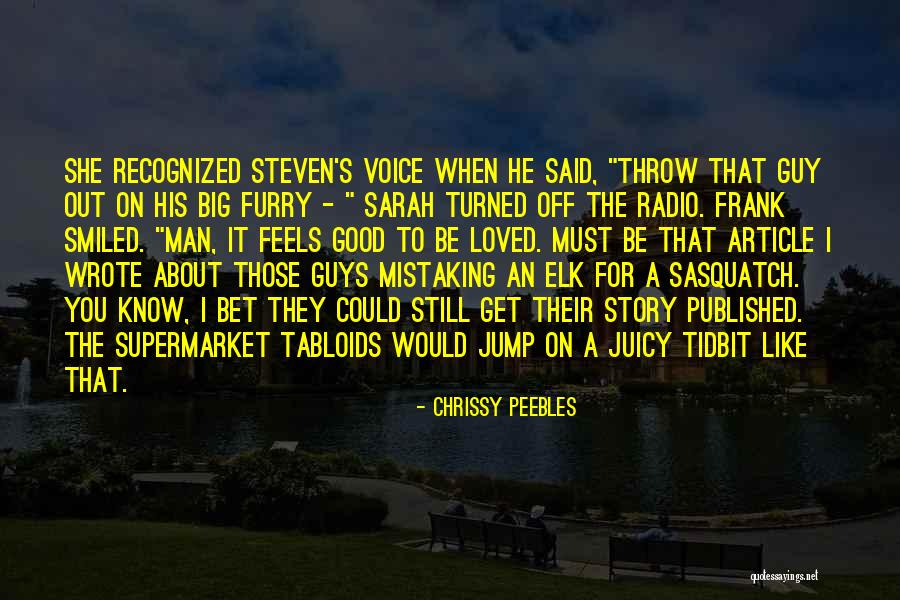 When You Like A Guy Quotes By Chrissy Peebles When You Like A Guy Quotes By Chrissy Peebles