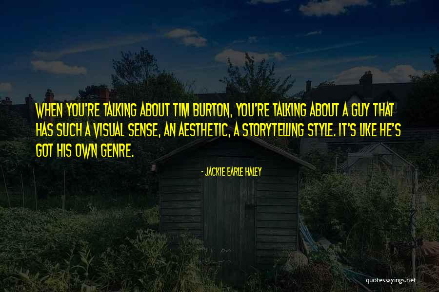 When You Like A Guy Quotes By Jackie Earle Haley When You Like A Guy Quotes By Jackie Earle Haley